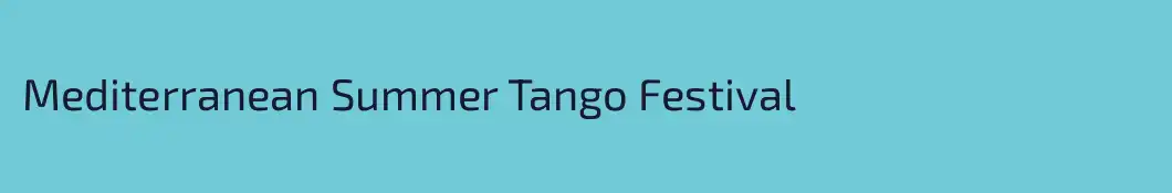 Mediterranean Summer Tango Festival